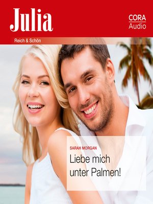 cover image of Liebe mich unter Palmen! (Julia)